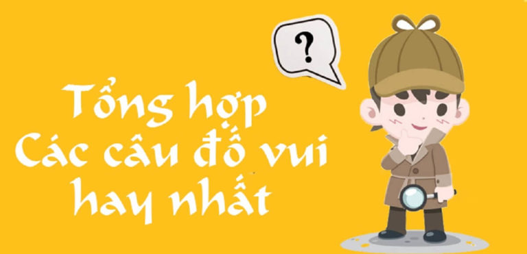 Tổng hợp những câu đố vui trí tuệ cực hay và đầy thú vị